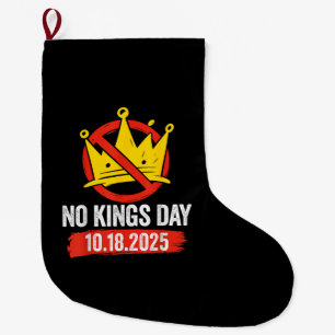 No Kings Day Patriotic No Kings 2025 Large Christmas Stocking