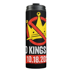 No Kings Day Patriotic No Kings 2025 Thermal Tumbler