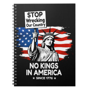 No Kings Day – Stop Wrecking Our Country Protest Notebook