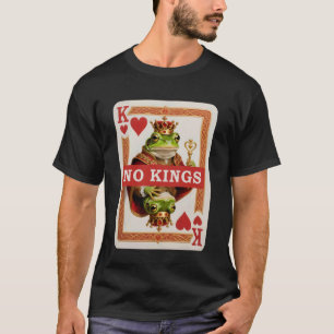 No Kings Frog Playing Card Protest Statement Since T-Shirt