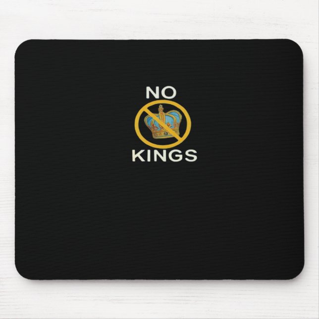 No Kings  Funny Design Mouse Pad (Front)