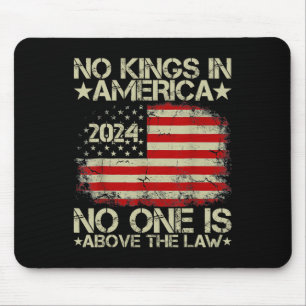 No Kings In America 2024 Nobody Is Above The Law 2 Mouse Pad