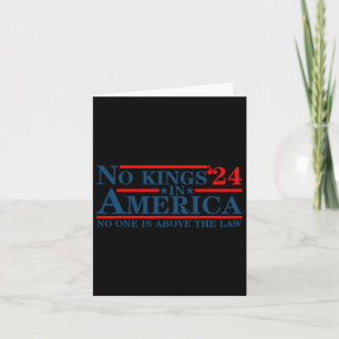 No Kings In America 2024 Nobody Is Above The Law Card