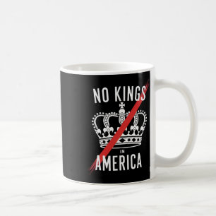 No Kings In America Anti-monarchy Design Coffee Mug