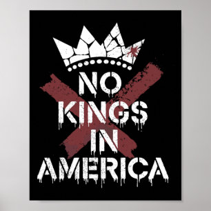 No Kings In America Anti-monarchy - Edgy Poster