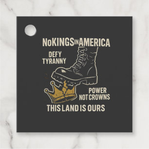 No Kings in America Anti-Trump 4th of July  Favour Tags
