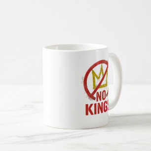 No Kings In America Anti Trump  Coffee Mug