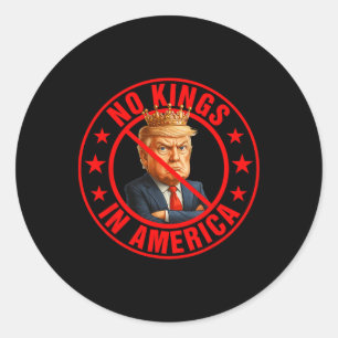 No Kings In America Anti-trump Protest  Classic Round Sticker