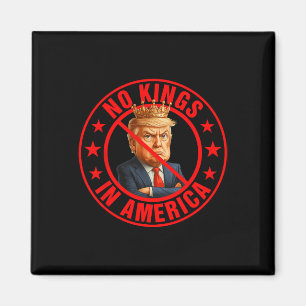 No Kings In America Anti-trump Protest  Magnet