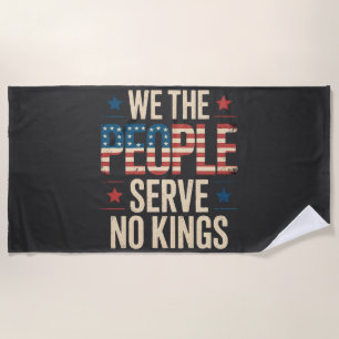 No Kings in America Beach Towel