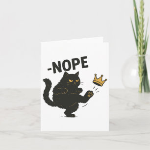 No Kings In America Black Cat Funny Cat Kicking Cr Card