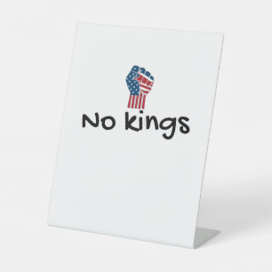 No Kings In America Classic Minimal Clean Pedestal Sign