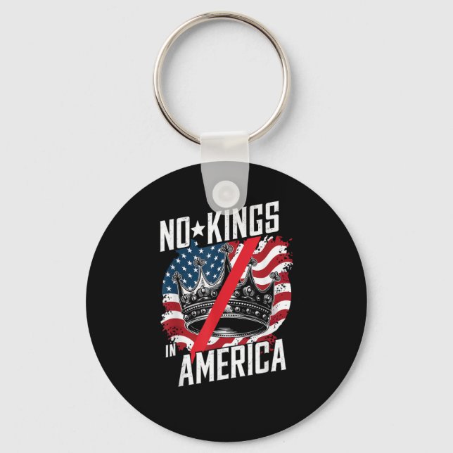 No Kings In America Court Ruling Protest Save Key Ring (Front)