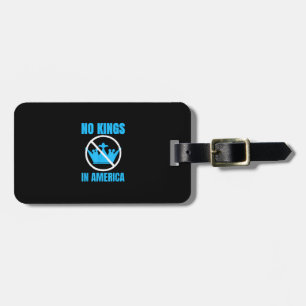 No Kings In America Court Ruling Saying Luggage Tag