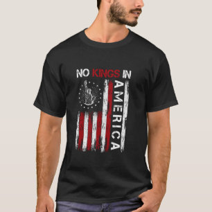 No Kings In America Democracy Flag USA Independenc T-Shirt