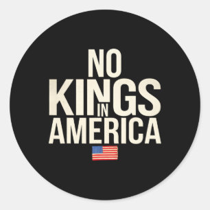 No Kings In America Democracy United States Indepe Classic Round Sticker
