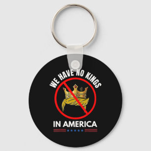 No Kings In America Democracy United States Indepe Key Ring
