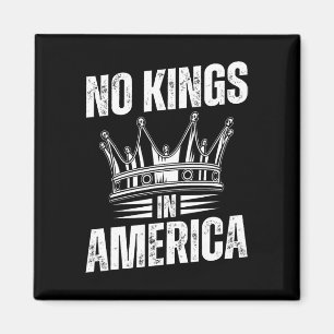 No Kings In America Democracy United States Indepe Magnet