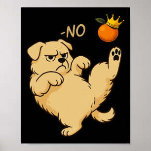 No Kings In America Dog Poster
