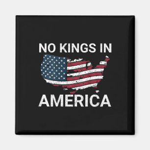 No Kings In America Dump Trump No Authoritarians I Magnet