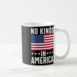 No Kings In America Flag Protest Save Democracy 18 Coffee Mug