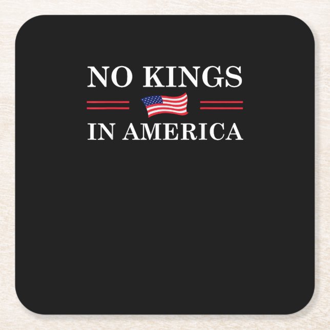No Kings In America Freedom No King Lives American Square Paper Coaster (Front)