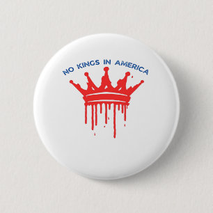 No Kings In America II Classic 6 Cm Round Badge