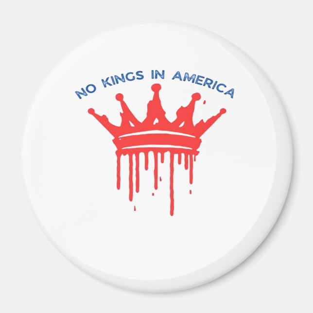 No Kings In America II Classic Magnet (Front)
