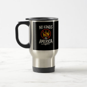 No Kings In America No Crown Minimal Clean Travel Mug