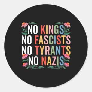 No Kings In America No Fascists Resist Trump 4th J Classic Round Sticker