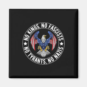 No Kings In America No Fascists We The People Poli Magnet