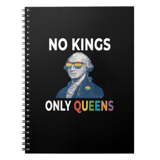 No Kings In America Only Queens Funny Queer Gay Pr Notebook (Front)