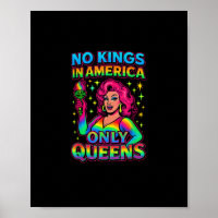 No Kings In America Only Queens Funny Queer Gay Pr