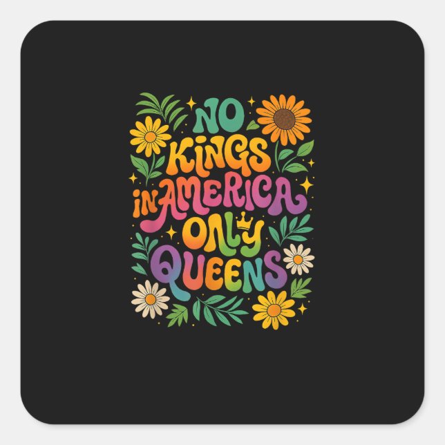 No Kings In America Only Queens Funny Queer Gay Pr Square Sticker (Front)