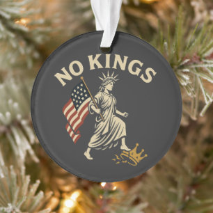 No Kings In America Ornament