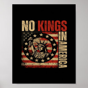 No Kings In America Patriotic Grunge Classic Vinta Poster