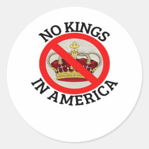 No Kings In America Patriotic Style Classic Round Sticker