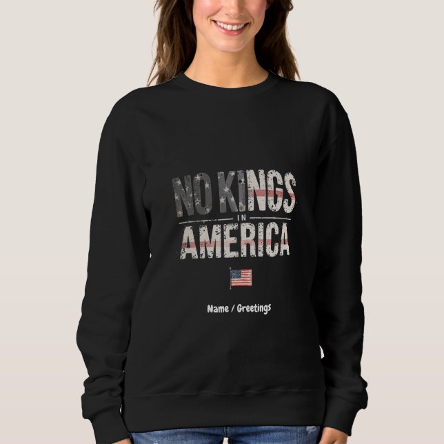 No Kings in America Proudly Independent & Free Sweatshirt (Front)