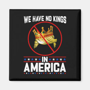 No Kings In America Save Democracy I Dissent Anti Magnet