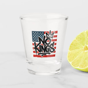 No Kings In America Save Democracy I Dissent Anti Shot Glass