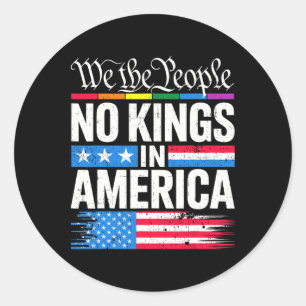 No Kings In America Shirt Rejecting Kings Patrioti Classic Round Sticker