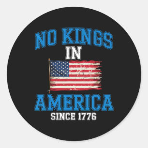 No Kings In America Shirt Rejecting Kings Patrioti Classic Round Sticker