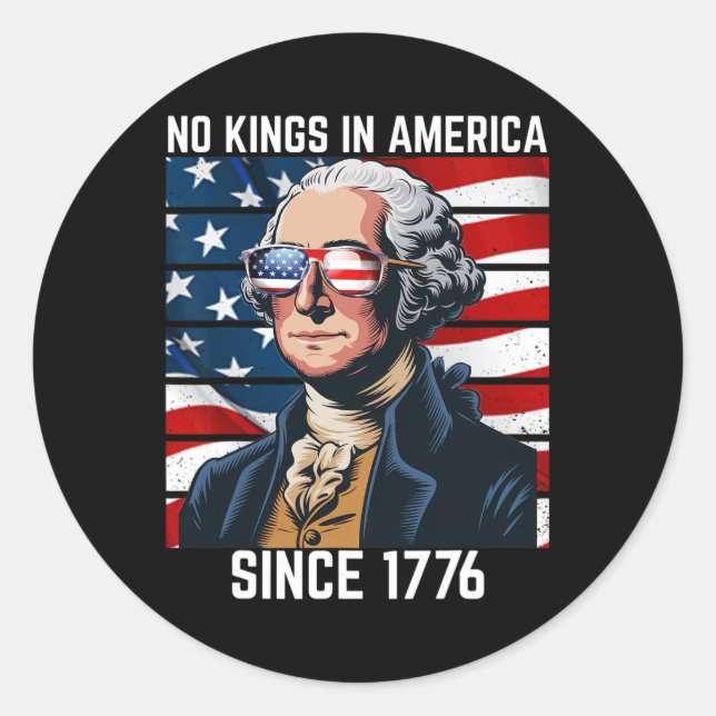 No Kings In America Since 1776 11  Classic Round Sticker (Front)