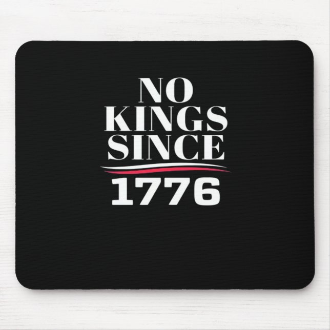 No Kings In America Since 1776 #1 Classic Mouse Pad (Front)