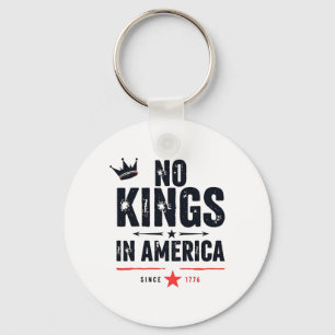 No Kings In America Since 1776 3  Key Ring