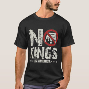 No Kings In America Since 1776 4th Of July Indepen T-Shirt