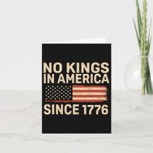 No Kings In America Since 1776 America Flag 2 Card