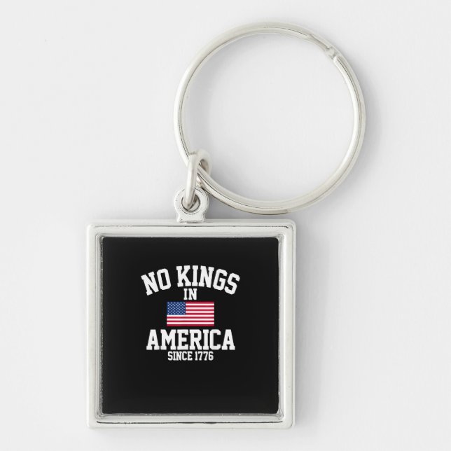 No Kings In America Since 1776 America Flag Key Ring (Front)