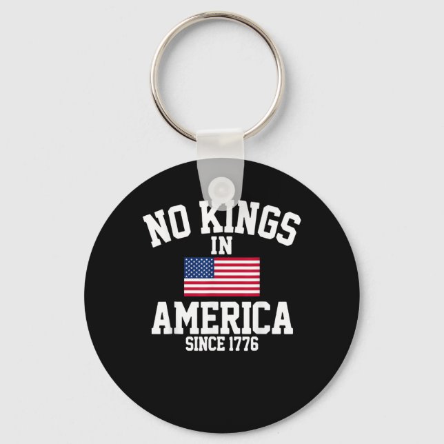 No Kings In America Since 1776 America Flag Key Ring (Front)