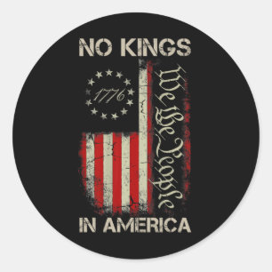 No Kings In America Since 1776 American Flag Usa 4 Classic Round Sticker